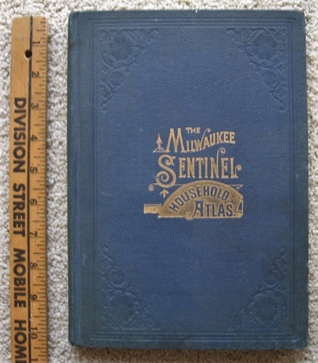 Item #0711016 THE MILWAUKEE SENTINEL HOUSEHOLD ATLAS of the United States and Dominion of Canada. Atlas, Rand - McNally.