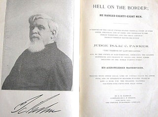 Item #0711164 HELL ON THE BORDER He Hanged Eighty-Eight Men (Signed Association). S. W. Harman