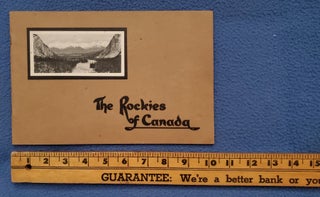 Item #0805023 THE ROCKIES OF CANADA Sixty-Five Specially Selected Views. Canadian Rockies