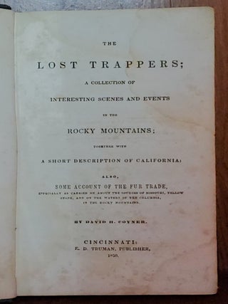 Item #1011035 THE LOST TRAPPERS A Collection of Interesting Scenes & Events in the Rocky...