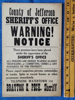 COUNTY OF JEFFERSON SHERIFF'S OFFICE WARNING NOTICE. Watertown, Brayton E. Peck, Sheriff.