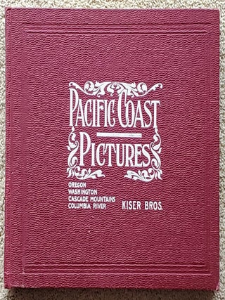 Item #2206041 PACIFIC COAST PICTURES: A Representative Collection of Pictures of Grand Scenery in...