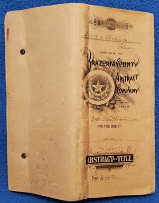 Item #2306005 BRAZORIA COUNTY ABSTRACT COMPANY ABSTRACT OF TITLE. Brazoria County Abstract Company