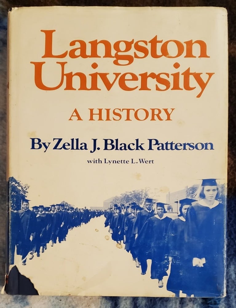 Item #2401048 LANGSTON UNIVERSITY: A History. Zella J. Patterson.