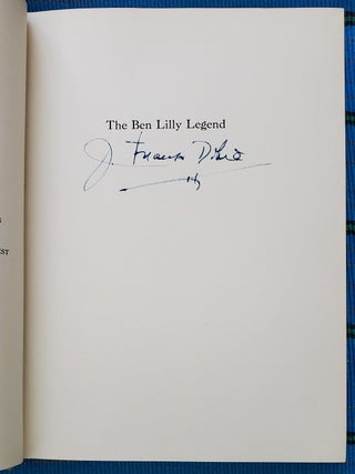 Item #2606010 THE BEN LILLY LEGEND (Signed). J. Frank Dobie