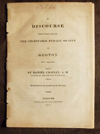 Item #5028034 A DISCOURSE DELIVERED BEFORE THE CHARITABLE FEMALE SOCIETY IN GROTON Oct. 19, 1814....