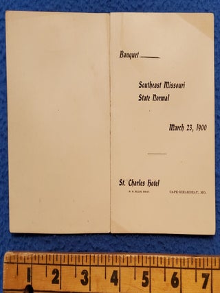 Item #5031038 BANQUET - SOUTHEAST MISSOURI STATE NORMAL MARCH 23, 1900. Southeast Missouri State...