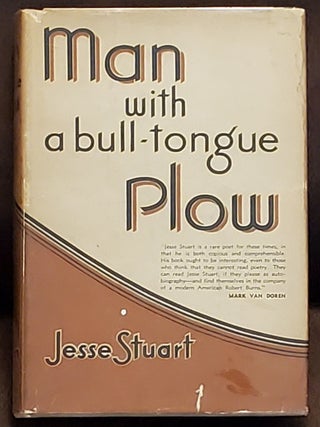 MAN WITH A BULL-TONGUE PLOW. Jesse Stuart.