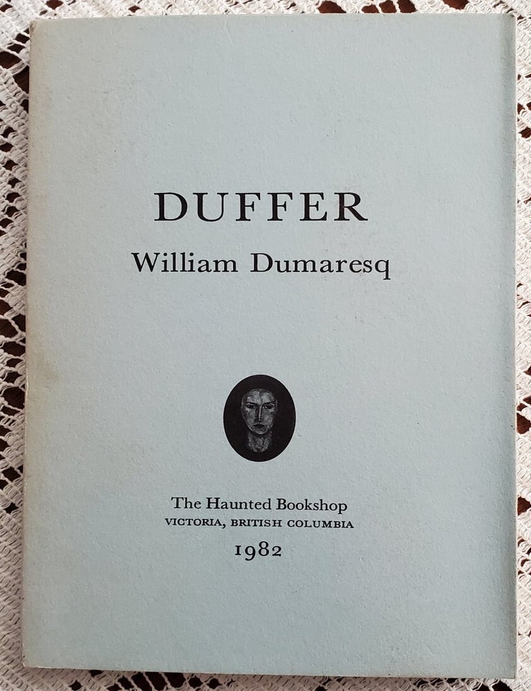 Item #NLS004 DUFFER (A novel). William Dumaresq.