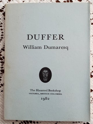 Item #NLS004 DUFFER (A novel). William Dumaresq