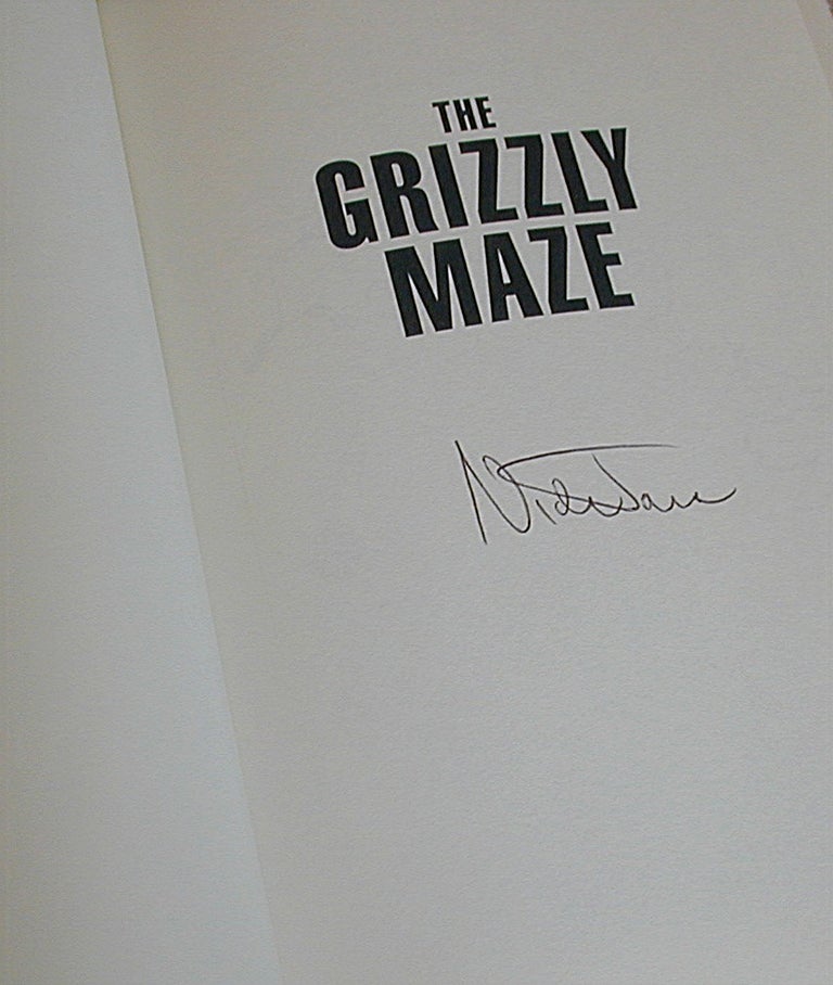 Item #SHEL024 THE GRIZZLY MAZE: Timothy Treadwell's Fatal Obsession With Alaskan Bears (Signed). Nick Jans.