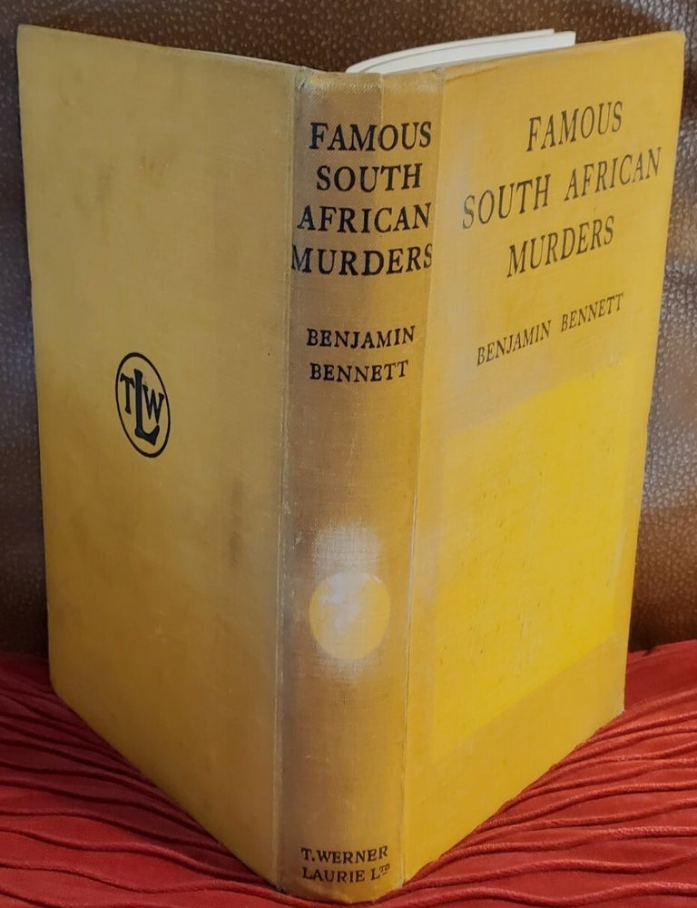 Item #SHEL2069 FAMOUS SOUTH AFRICAN MURDERS. Benjamin Bennett.