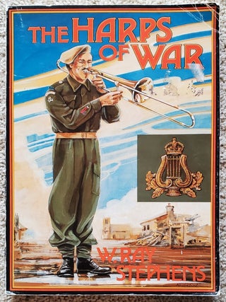 Item #SHEL2113 THE HARPS OF WAR. W. Ray Stephens