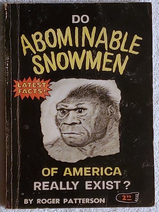 DO ABOMINABLE SNOWMEN OF AMERICA REALLY EXIST?